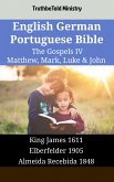 English German Portuguese Bible - The Gospels IV - Matthew, Mark, Luke & John (eBook, ePUB)