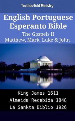 English Portuguese Esperanto Bible - The Gospels II - Matthew, Mark, Luke & John (eBook, ePUB) - Ministry, TruthBeTold