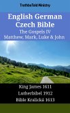 English German Czech Bible - The Gospels IV - Matthew, Mark, Luke & John (eBook, ePUB)