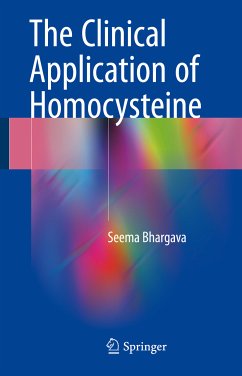 The Clinical Application of Homocysteine (eBook, PDF) - Bhargava, Seema