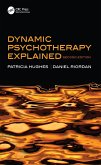 Dynamic Psychotherapy Explained (eBook, ePUB)