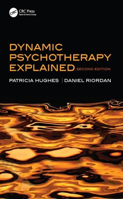 Dynamic Psychotherapy Explained (eBook, ePUB) - Hughes, Patricia
