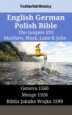 English German Polish Bible - The Gospels XVI - Matthew, Mark, Luke & John (eBook, ePUB)