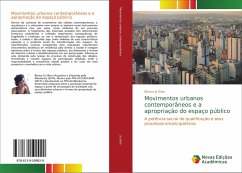 Movimentos urbanos contemporâneos e a apropriação do espaço público