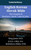 English Korean Slovak Bible - The Gospels II - Matthew, Mark, Luke & John (eBook, ePUB)