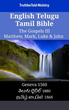 English Telugu Tamil Bible - The Gospels III - Matthew, Mark, Luke & John (eBook, ePUB) - Ministry, TruthBeTold