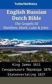 English Russian Dutch Bible - The Gospels III - Matthew, Mark, Luke & John (eBook, ePUB)