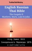 English Russian Thai Bible - The Gospels II - Matthew, Mark, Luke & John (eBook, ePUB)