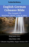 English German Cebuano Bible - The Gospels VI - Matthew, Mark, Luke & John (eBook, ePUB)