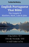English Portuguese Thai Bible - The Gospels II - Matthew, Mark, Luke & John (eBook, ePUB)