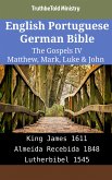 English Portuguese German Bible - The Gospels IV - Matthew, Mark, Luke & John (eBook, ePUB)