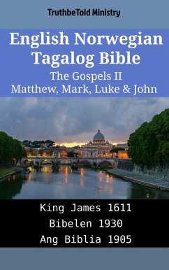 English Norwegian Tagalog Bible - The Gospels II - Matthew, Mark, Luke & John (eBook, ePUB) - Ministry, TruthBeTold