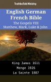 English German French Bible - The Gospels VIII - Matthew, Mark, Luke & John (eBook, ePUB)