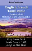 English French Tamil Bible - The Gospels III - Matthew, Mark, Luke & John (eBook, ePUB)