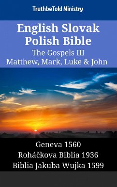 Cover English Slovak Polish Bible - The Gospels III - Matthew, Mark, Luke & John (eBook, ePUB)