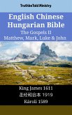 English Chinese Hungarian Bible - The Gospels II - Matthew, Mark, Luke & John (eBook, ePUB)