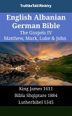 English Albanian German Bible - The Gospels IV - Matthew, Mark, Luke & John (eBook, ePUB)