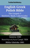 English Greek Polish Bible - The Gospels V - Matthew, Mark, Luke & John (eBook, ePUB)