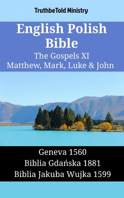 English Polish Bible - The Gospels XI - Matthew, Mark, Luke & John (eBook, ePUB) - Ministry, TruthBeTold