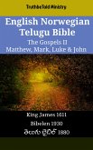 English Norwegian Telugu Bible - The Gospels II - Matthew, Mark, Luke & John (eBook, ePUB)