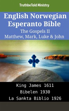 Cover English Norwegian Esperanto Bible - The Gospels II - Matthew, Mark, Luke & John (eBook, ePUB)