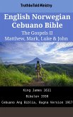 English Norwegian Cebuano Bible - The Gospels II - Matthew, Mark, Luke & John (eBook, ePUB)