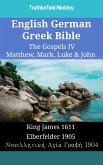 English German Greek Bible - The Gospels IV - Matthew, Mark, Luke & John (eBook, ePUB)