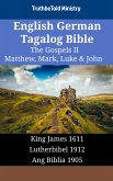 English German Tagalog Bible - The Gospels II - Matthew, Mark, Luke & John (eBook, ePUB)