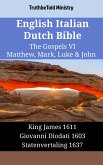 English Italian Dutch Bible - The Gospels VII - Matthew, Mark, Luke & John (eBook, ePUB)