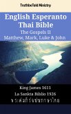 English Esperanto Thai Bible - The Gospels II - Matthew, Mark, Luke & John (eBook, ePUB)