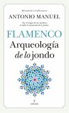 Flamenco : arqueología de lo jondo