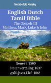 English Dutch Tamil Bible - The Gospels III - Matthew, Mark, Luke & John (eBook, ePUB)