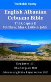 English Albanian Cebuano Bible - The Gospels II - Matthew, Mark, Luke & John (eBook, ePUB)