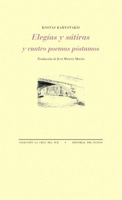 Elegías y sátiras y cuatro poemas póstumos - Karyotakis, Kostas