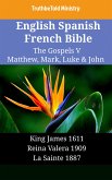 English Spanish French Bible - The Gospels V - Matthew, Mark, Luke & John (eBook, ePUB)