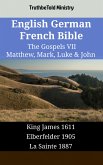 English German French Bible - The Gospels VII - Matthew, Mark, Luke & John (eBook, ePUB)