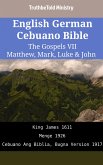English German Cebuano Bible - The Gospels VII - Matthew, Mark, Luke & John (eBook, ePUB)