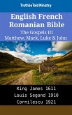 English French Romanian Bible - The Gospels III - Matthew, Mark, Luke & John (eBook, ePUB)