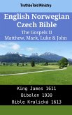 English Norwegian Czech Bible - The Gospels II - Matthew, Mark, Luke & John (eBook, ePUB)