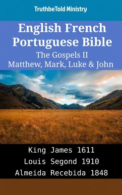 English French Portuguese Bible - The Gospels II - Matthew, Mark, Luke & John (eBook, ePUB) - Ministry, TruthBeTold