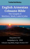 English Armenian Cebuano Bible - The Gospels II - Matthew, Mark, Luke & John (eBook, ePUB)