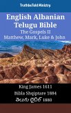 English Albanian Telugu Bible - The Gospels II - Matthew, Mark, Luke & John (eBook, ePUB)