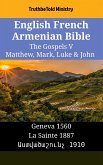 English French Armenian Bible - The Gospels V - Matthew, Mark, Luke & John (eBook, ePUB)