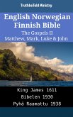 English Norwegian Finnish Bible - The Gospels II - Matthew, Mark, Luke & John (eBook, ePUB)