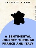 A Sentimental Journey Through France and Italy (eBook, ePUB)