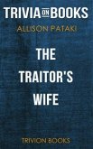 The Traitor's Wife by Allison Pataki (Trivia-On-Books) (eBook, ePUB)