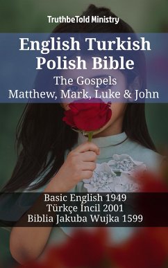 Cover English Turkish Polish Bible - The Gospels - Matthew, Mark, Luke & John (eBook, ePUB)