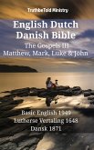 English Dutch Danish Bible - The Gospels III - Matthew, Mark, Luke & John (eBook, ePUB)