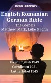 English Romanian German Bible - The Gospels - Matthew, Mark, Luke & John (eBook, ePUB)