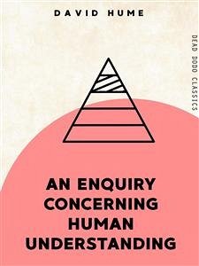 An Enquiry Concerning Human Understanding (eBook, ePUB) - Hume, David